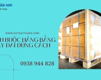 Cách đóng hàng bằng dây đai nhựa phổ biến nhất hiện nay