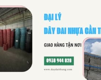 Đại lý dây đai nhựa Cần Thơ