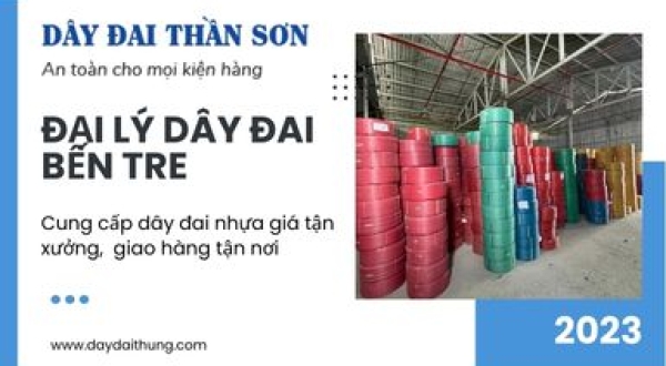 Đại lý dây đai nhựa Bến Tre