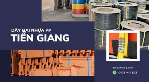 Đại lý dây đai nhựa Tiền Giang